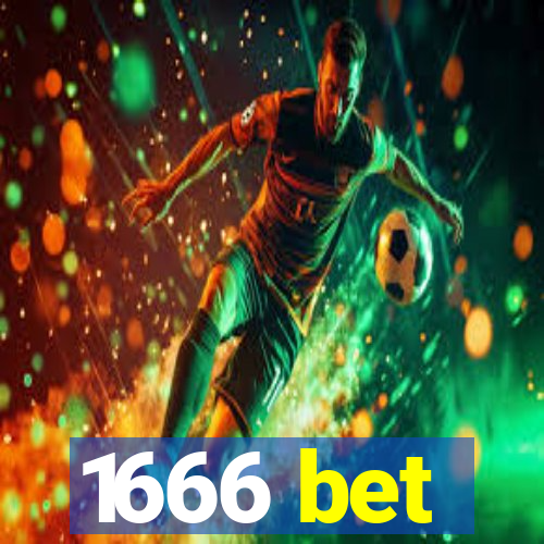 1666 bet